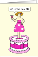 48th Birthday Humor for Her 48 is the New 38 Cartoon Lady on a Cake card