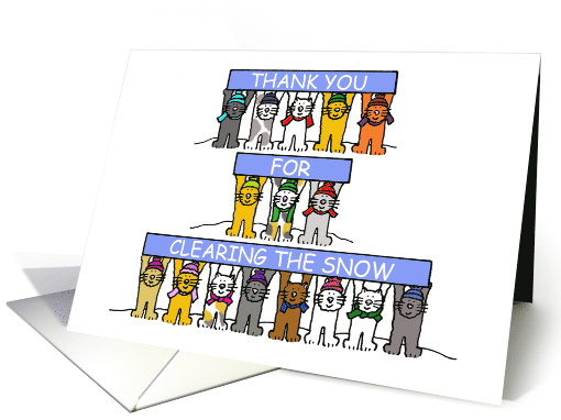 Thank You for Clearing the Snow Cartoon Cats in Hats and Scarves card