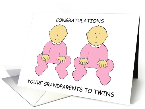 Congratulations You're Grandparents to Twin Girls Cute... (1261626)