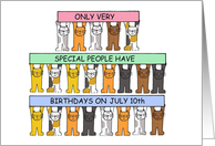 July 10th Birthday Cute Cartoon Cats Holding Up Banners card