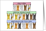 July 24th Birthday Cute Cartoon Cats Holding up Banners card