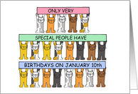 January 10th Birthday, Cute Cartoon Kittens Holding Up Banners. card