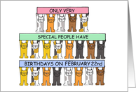 February 22nd Birthday Cartoon Cats Standing Holding Up Banners card