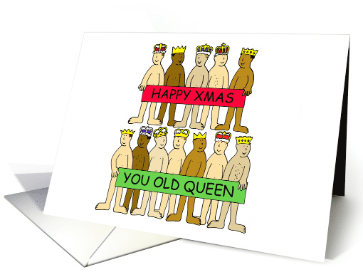 Happy Christmas You Old Queen Gay Humor Cartoon Men... (1299020)