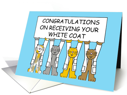 Congratulations on Receiving Your White Coat Cartoon Cats card