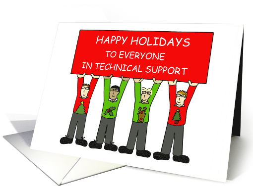 Happy Holidays from Everyone in Technical Support Cartoon Geeks card
