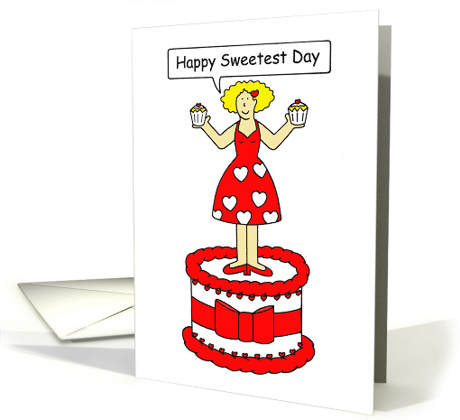 Happy Sweetest Day, Cartoon Lady in Red, Standing on a Cake. card