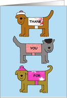 Thanks for Looking After the Dogs Cartoon Dogs in Outfits card