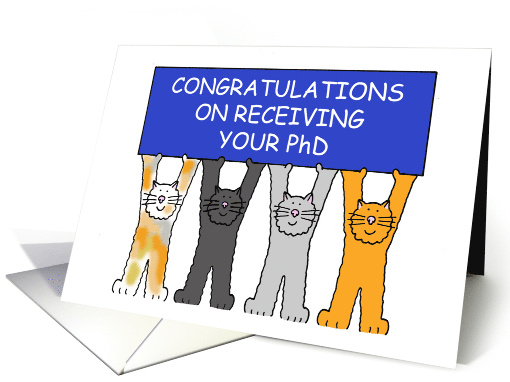 Congratulations on Receiving Your PhD Cartoon Cats with a Banner card