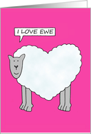 Valentine Cartoon Sheep Saying I Love Ewe card