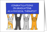 Congratulations on Graduating as a Physical Therapist Cartoon Cats card