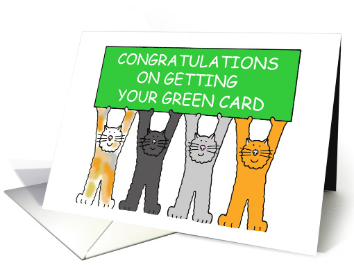 Congratulations on Getting your Green Card Cartoon Cats card (1362948)