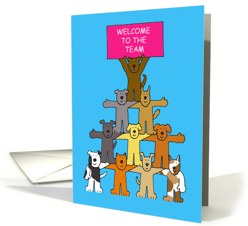 Welcome to the Team Cute Group of Cartoon Dogs Working Together card
