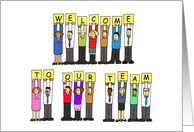 Welcome to Our Team Cartoon Group of Diverse Co-workers card