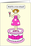 Female Midlife Crisis Ahead Cartoon Birthday Humor Lady on a Cake card