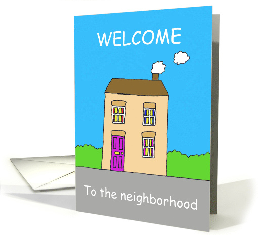 Welcome to the Neighborhood Cute Cartoon House card (1375206)