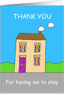 Thank You for Having Me to Stay From House Guest Cartoon House card