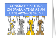 Congratulations on Graduation as an Otolaryngologist Cartoon Cats card