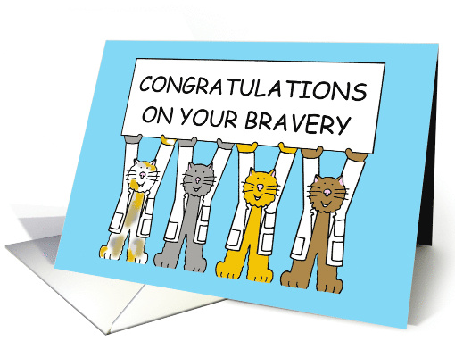 Congratulations on Your Bravery Cartoon Cats in White Coats card