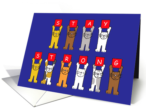 Stay Strong Encouragement Cute Cartoon Cats Holding Up Banners card