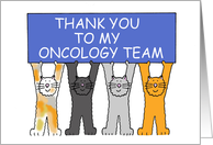 Thanks to Oncology Team Cartoon Cats Holding a Banner card