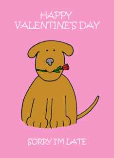 Sorry I'm Late Valentine Cute Cartoon Puppy with Rose