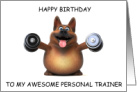 Happy Birthday Personal Trainer Cute Cartoon Dog with Hand Weights card