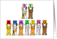 Be Amazing Cartoon Cats Encourage and Motivate Blank Inside card