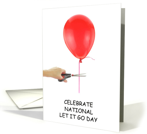 National Let it Go Day June 23rd Red Ballon String Being Cut card