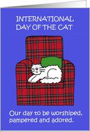 August 8th International Cat Day Fun Cartoon Pampered Cat card