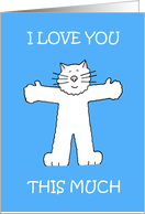 I Love You RomanticCute White Cartoon Cat Blank Inside for Message card