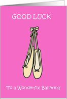 Good Luck to Ballet Dancer Classic Ballet Shoes Ilustration card