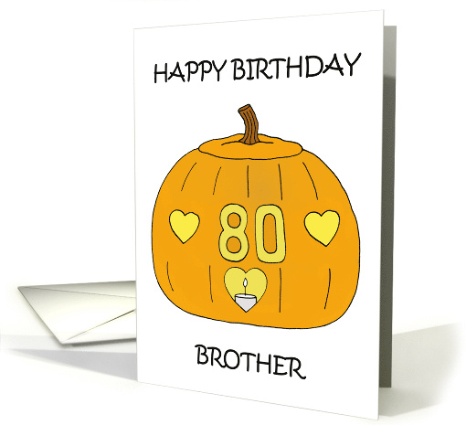 Halloween 80th Birthday for Brother Cartoon Jack O'lantern card
