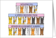 Gender Reassignment Surgery Speedy Recovery Cute Cats card