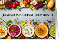 National Soup Month January Various Different Soups and Vegetables card