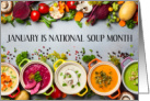 National Soup Month January Various Different Soups and Vegetables card