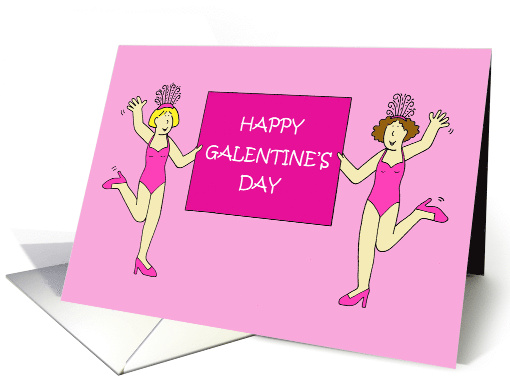 Happy Galentine's Day February 13th Cartoon Dancing Ladies card