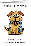 National Walk Your Dog Day February 22nd Cartoon Dog Holding Lead card