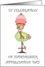 Hairstylist Hairdresser Appreciation Day April 30th Cartoon Lady card