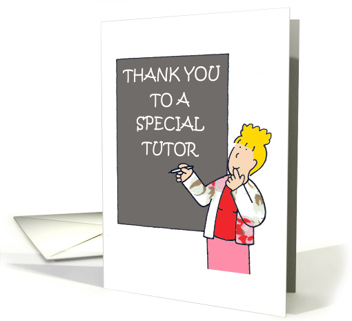 Thank You to a Special Tutor Cartoon Lady Writing on a Blackboard card