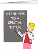 Thank You to a Special Tutor Cartoon Lady Writing on a Blackboard card