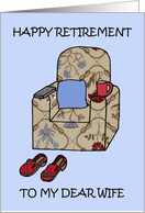 Wife Happy Retirement Cartoon Armchair with Slippers and Remote card