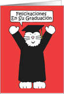 Spanish Graduation Congratulations Cartoon Cat in Graduation Outfit card