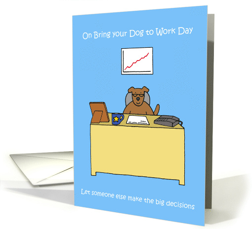 Bring Your Dog to Work Day June Cartoon Dog in an Office card