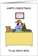 Happy Christmas Work Wife Cartoon Humor card