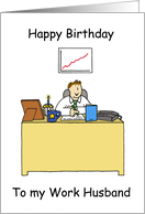 Happy Birthday Work Husband Cartoon Humor card