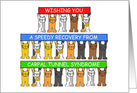 Carpal Tunnel Syndrome Speedy Recovery Cartoon Cats card