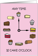 Cake O’clock Love Cake Anytime Thinking of You Cartoon Cakes card