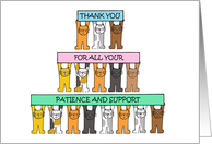Thank you for Your Patience and Support Cartoon Cats card