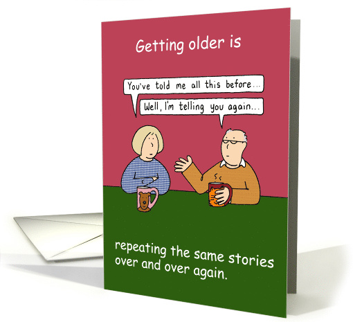 Getting Older Repeating the Same Stories Birthday Ageing... (1492184)